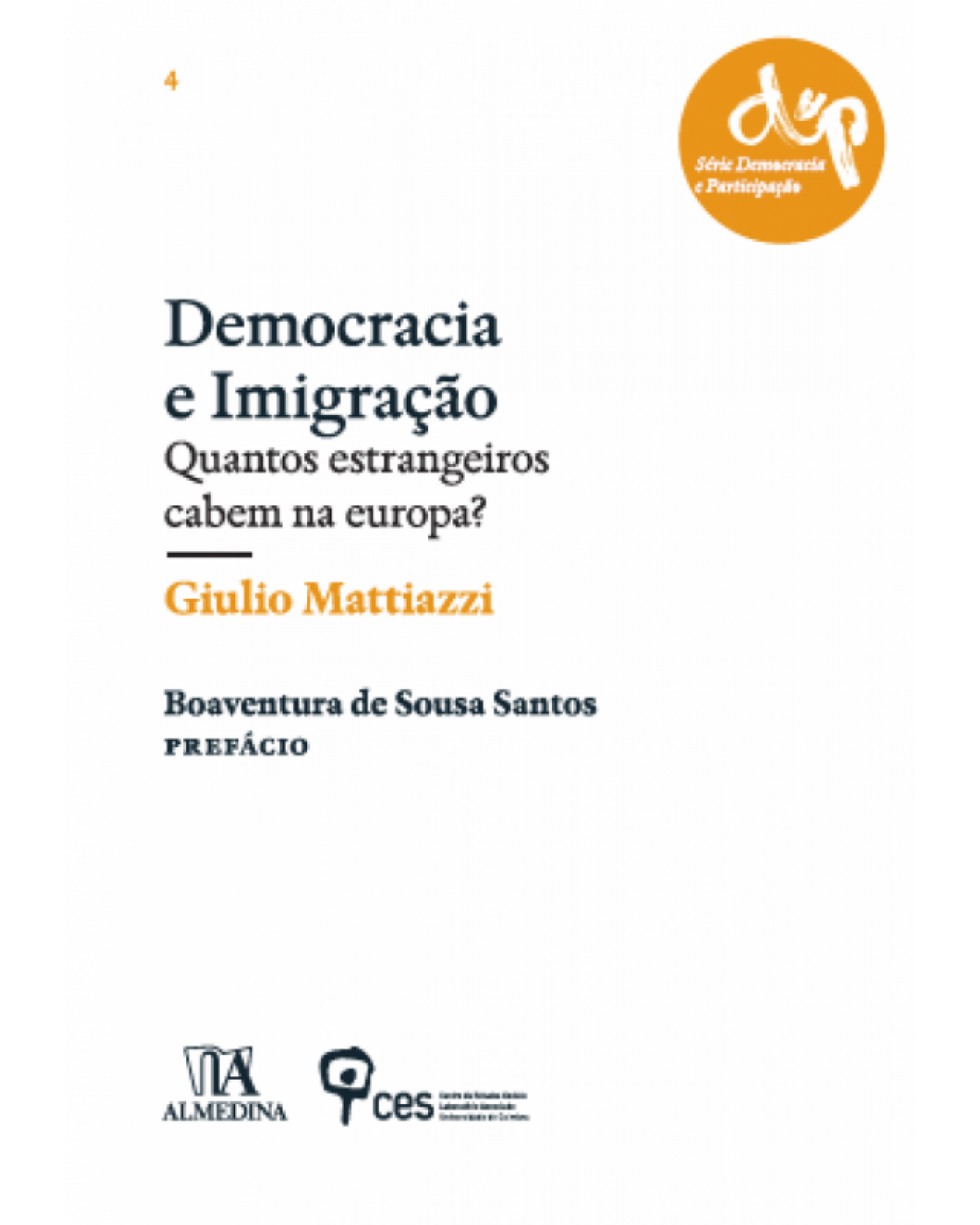 Democracia e imigração: Quantos estrangeiros cabem na Europa? - 1ª Edição | 2016