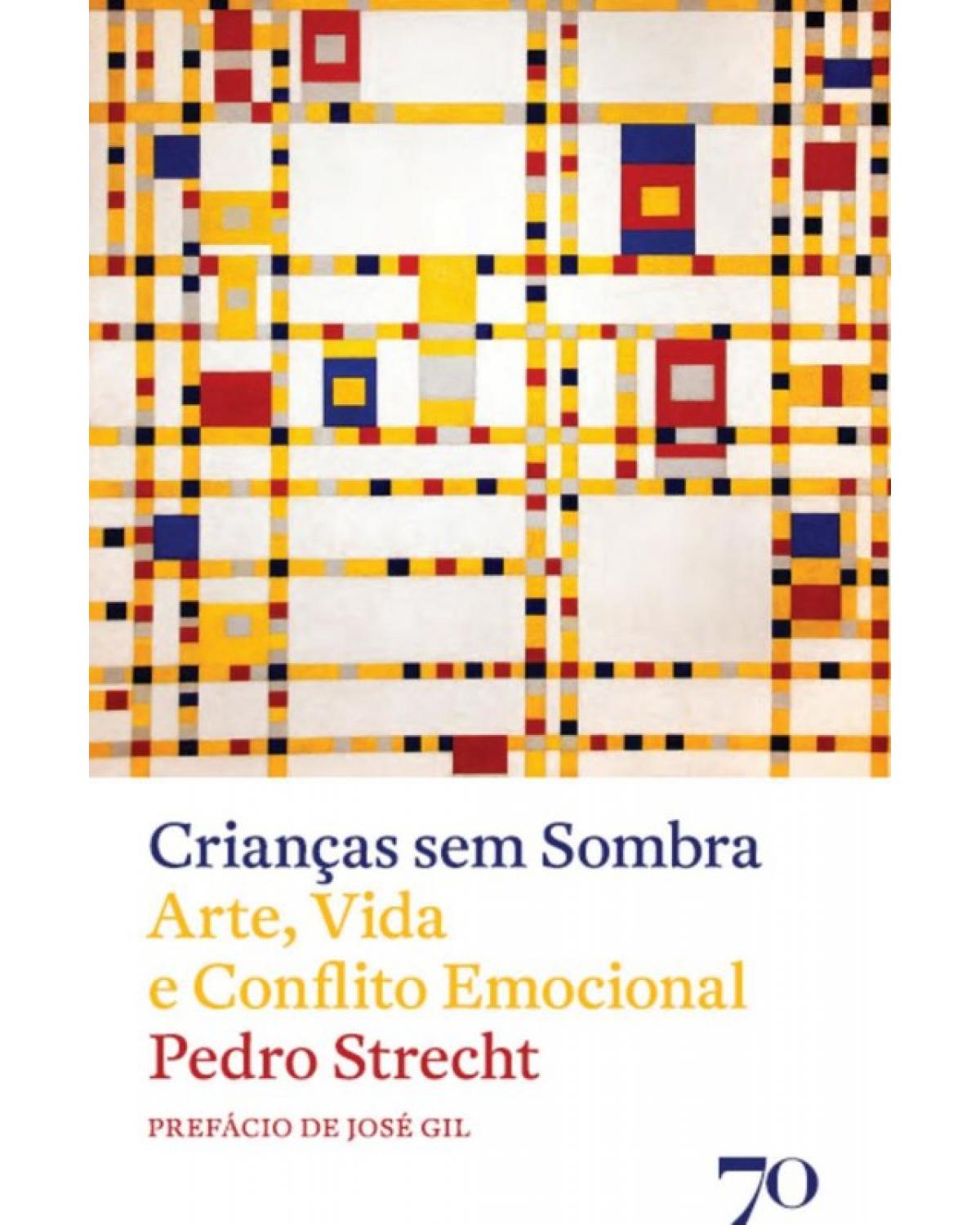 Crianças sem sombra: Arte, vida e conflito emocional - 1ª Edição | 2013