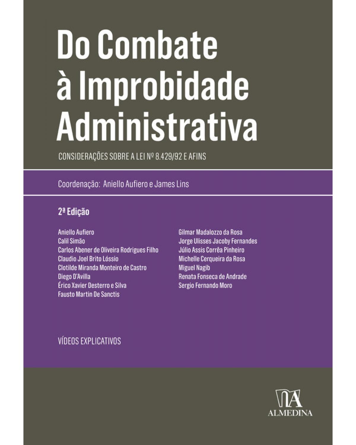 Do combate à improbidade administrativa: Considerações sobre a lei nº 8.429/92 e afins - 2ª Edição | 2020