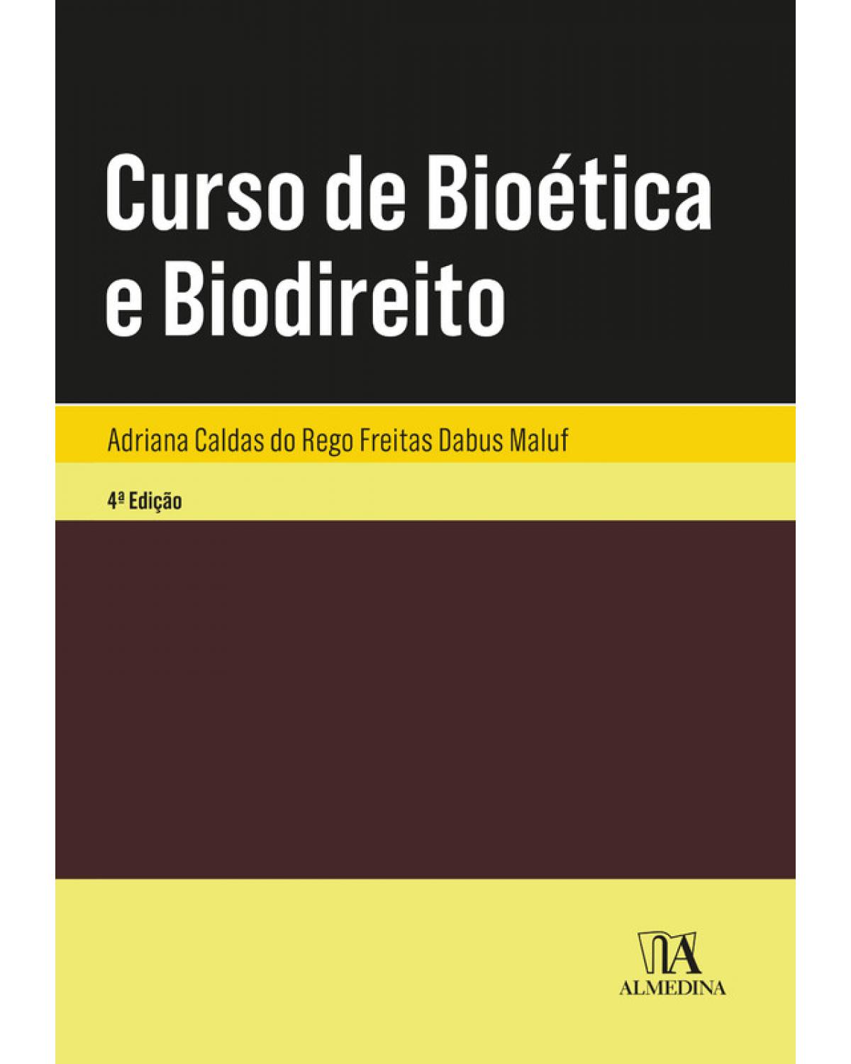 Curso de Bioética e Biodireito - 4ª Edição | 2020