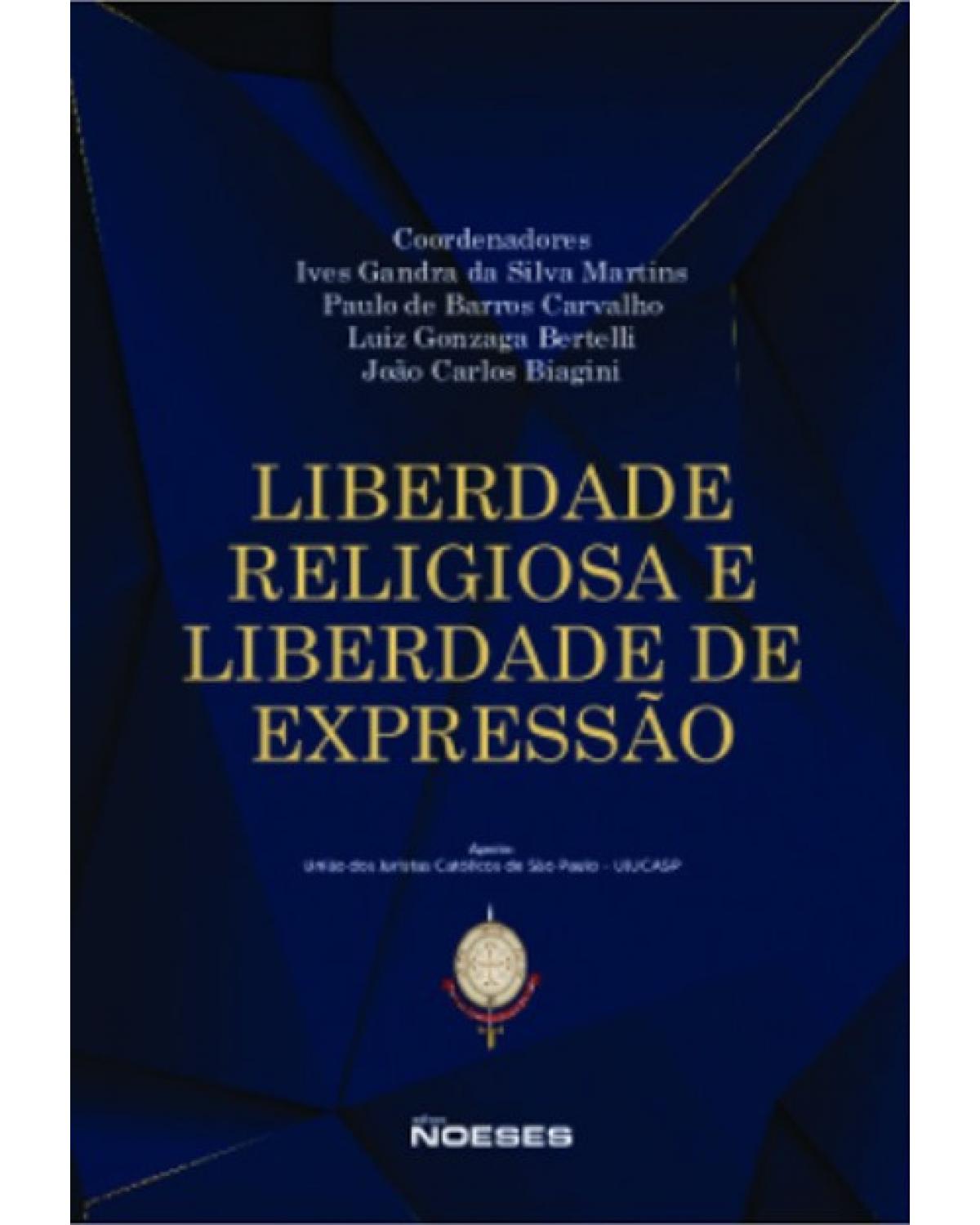 Liberdade religiosa e liberdade de expressão - 1ª Edição | 2020