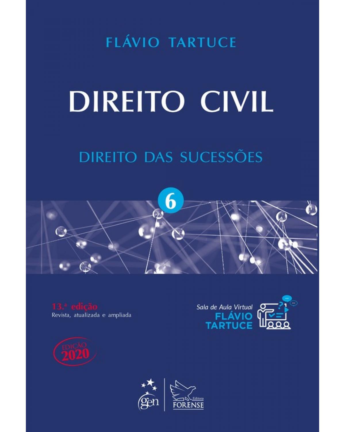 Direito Civil - Volume 6: Direito das Sucessões - 13ª Edição | 2020