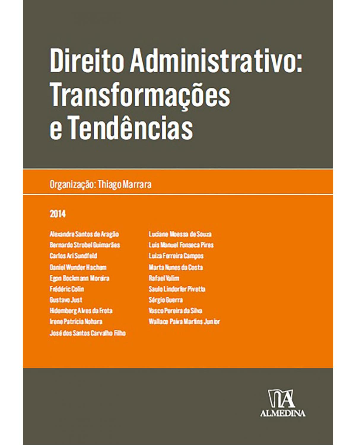 Direito administrativo: Transformações e tendências - 1ª Edição