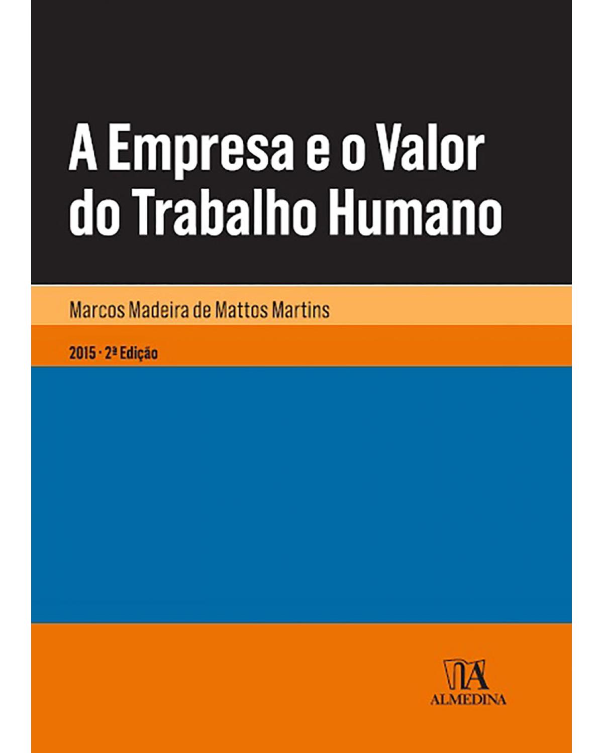 A Empresa e o Valor do Trabalho Humano - 2ª Edição