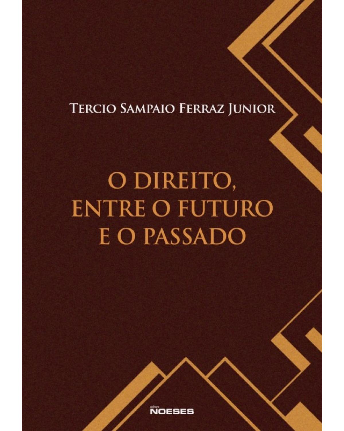 O direito, entre o futuro e o passado