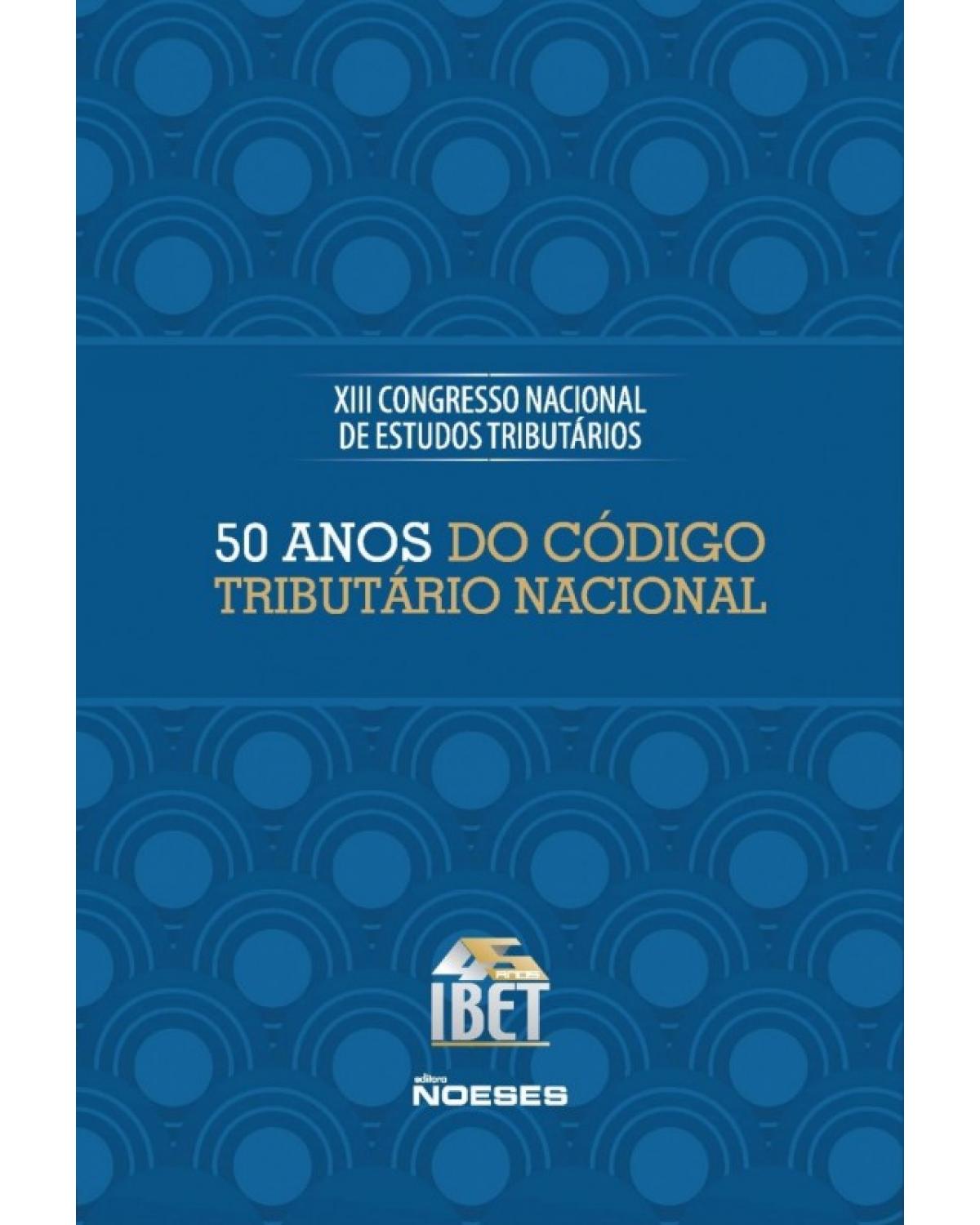 50 anos do Código Tributário Nacional - 1ª Edição | 2016