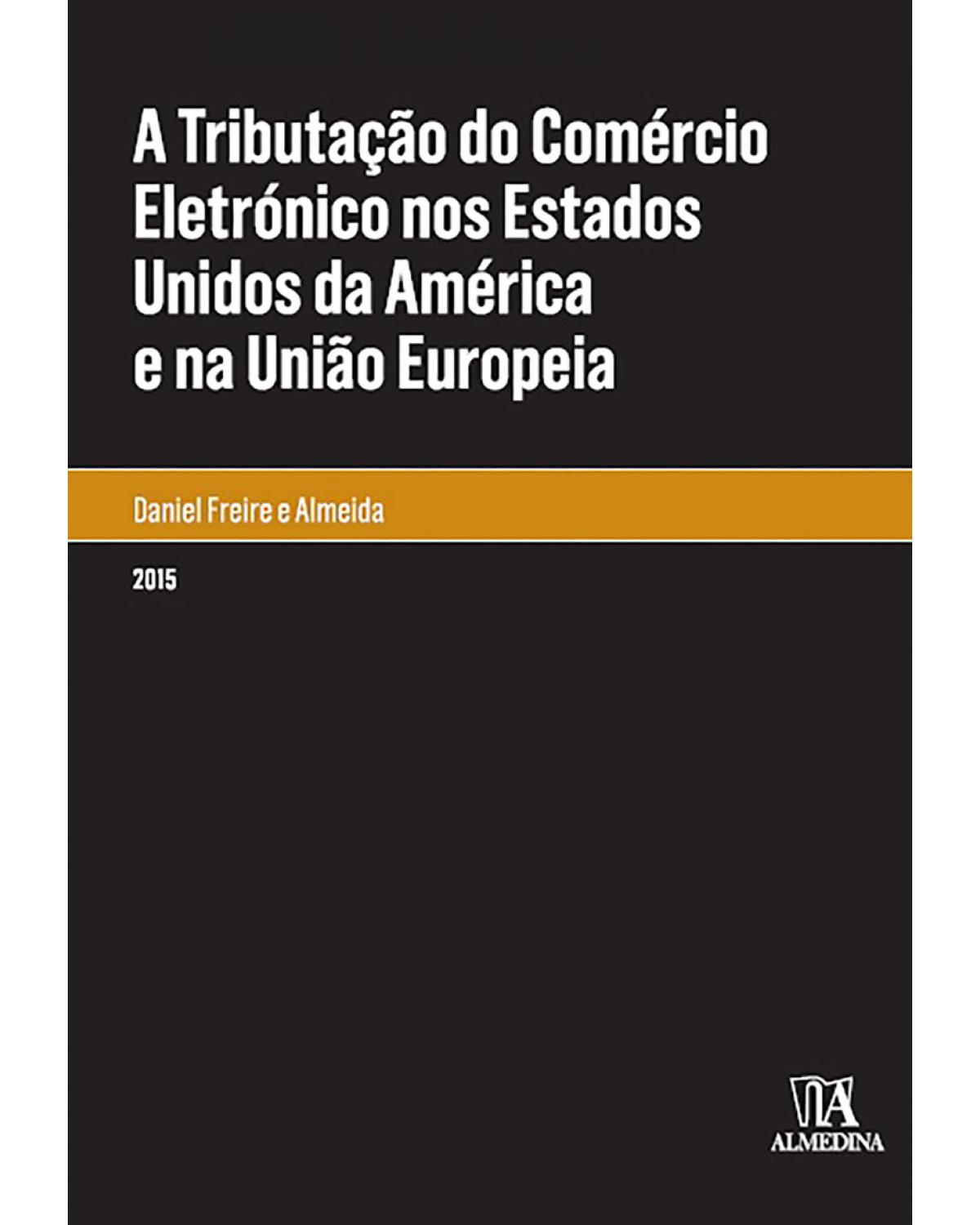 A tributação do comércio eletrónico nos Estados Unidos da América e na União Europeia