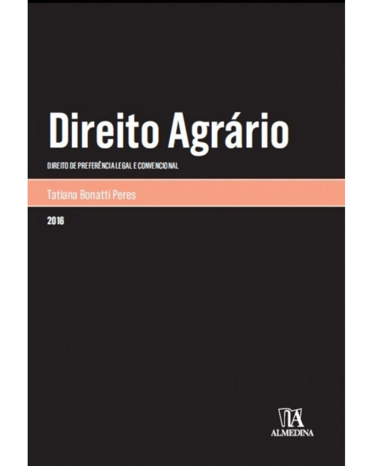 Direito Agrário: Direito de Preferência Legal e Convencional