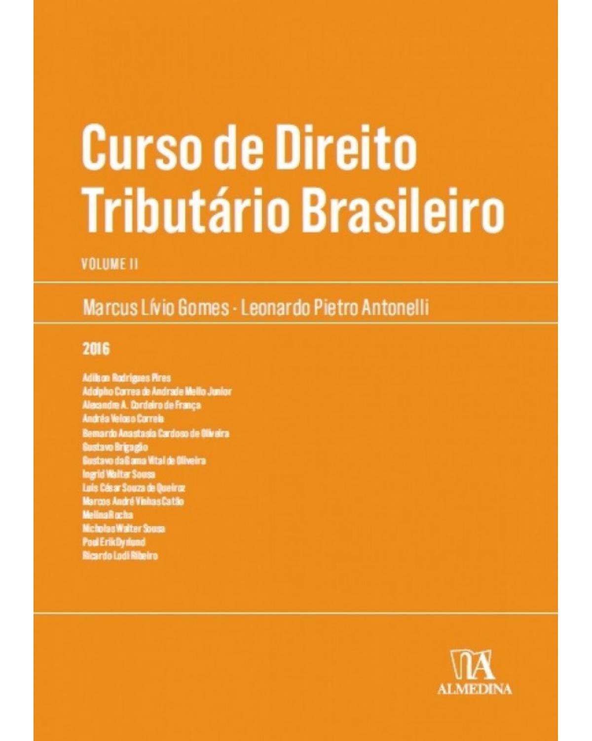 Curso de Direito Tributário Brasileiro - Volume II - 1ª Edição | 2016