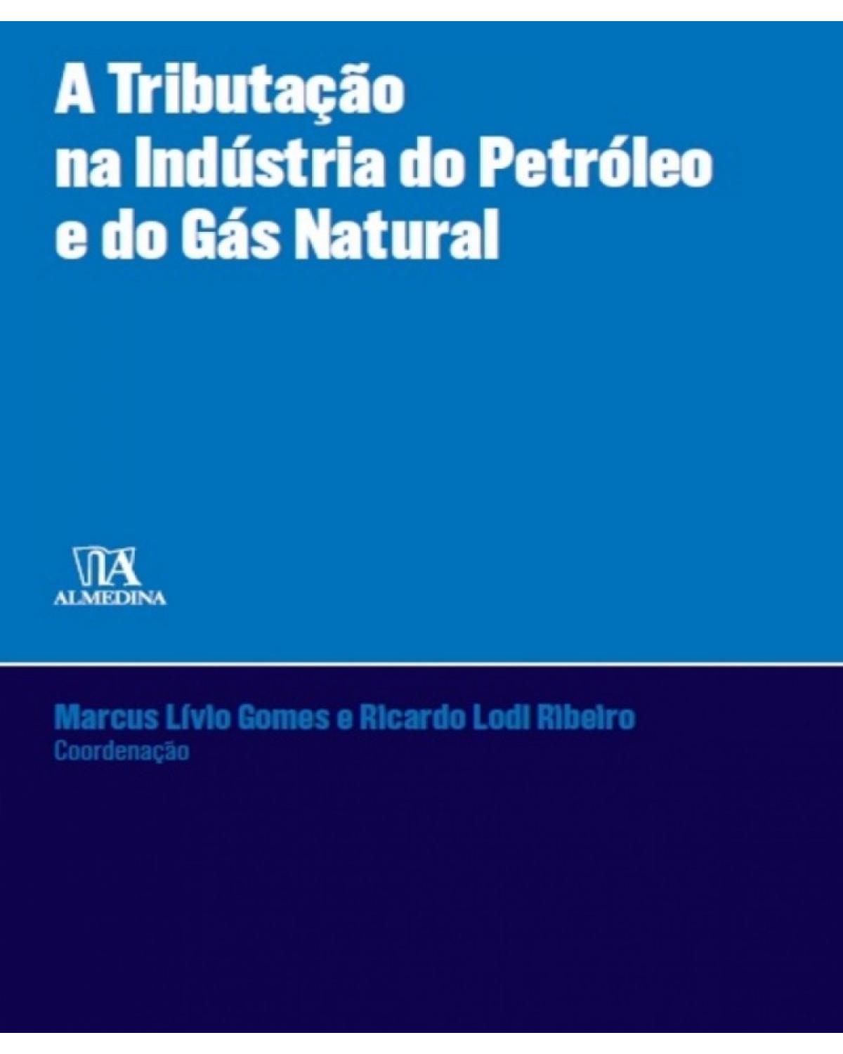 A Tributação na Indústria do Petróleo e do Gás Natural