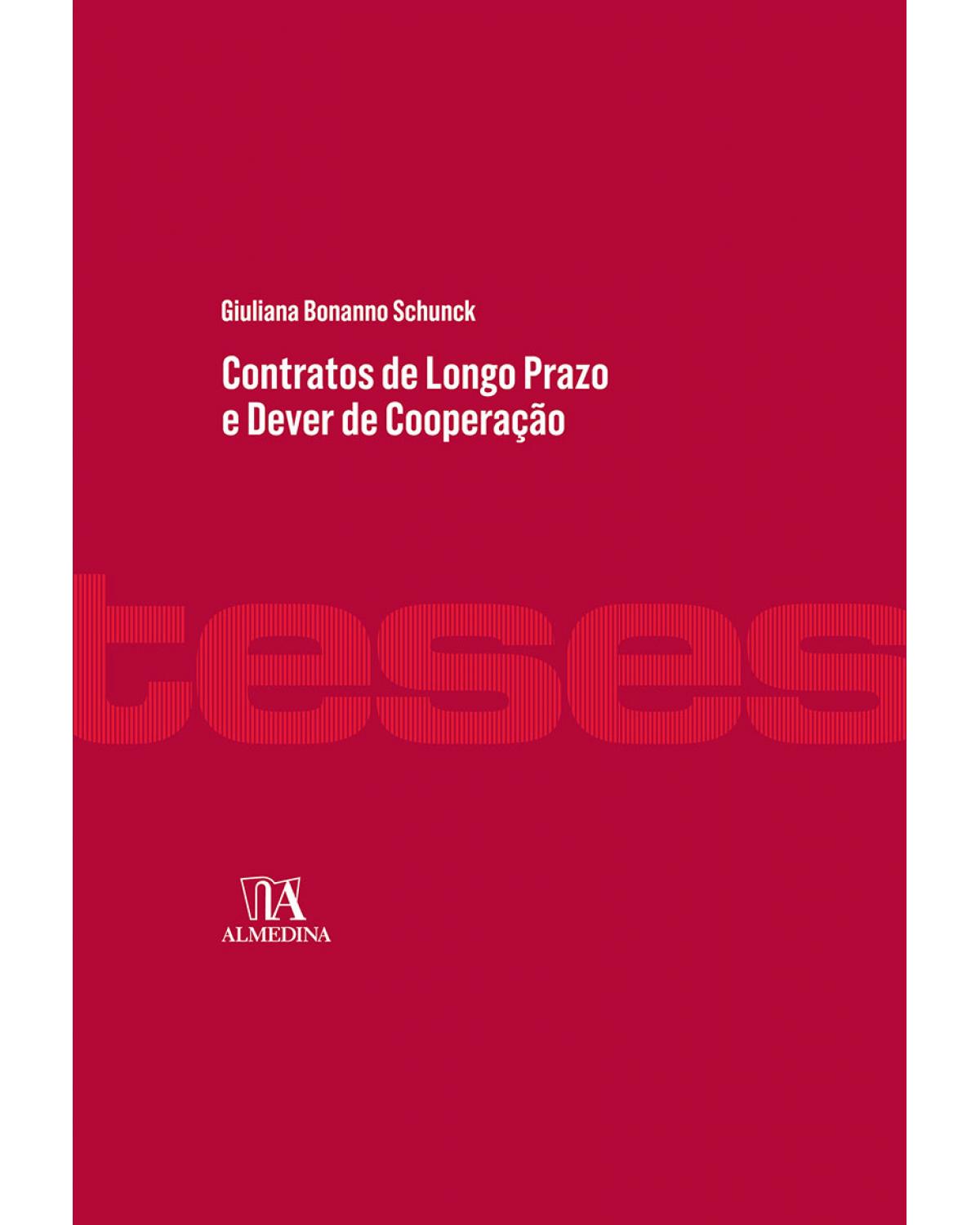 Contratos de Longo Prazo e Dever de Cooperação - 1ª Edição | 2016