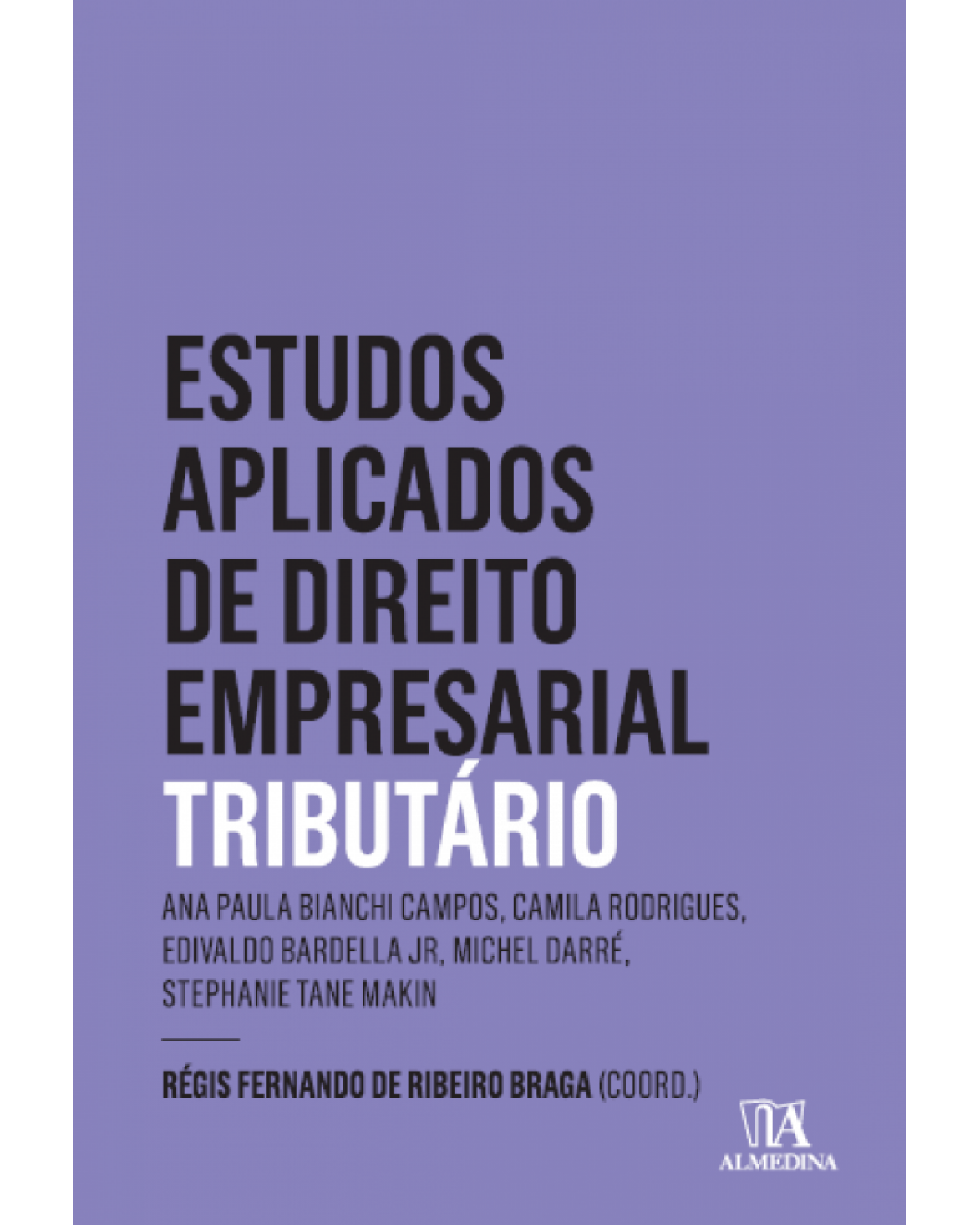 Estudos Aplicados de Direto Empresarial Tributário - 1ª Edição