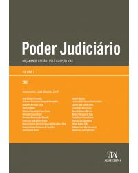 Poder Judiciário - Volume I: Orçamento, Gestão e Políticas Públicas