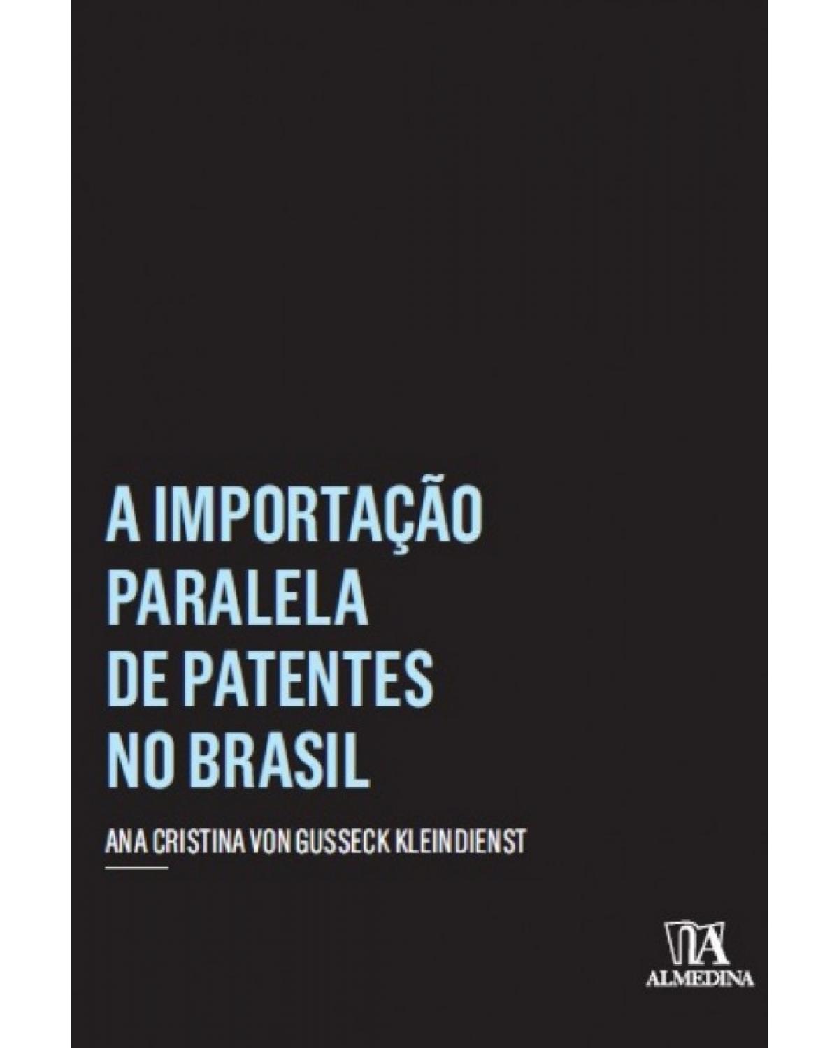 A Importação Paralela de Patentes no Brasil