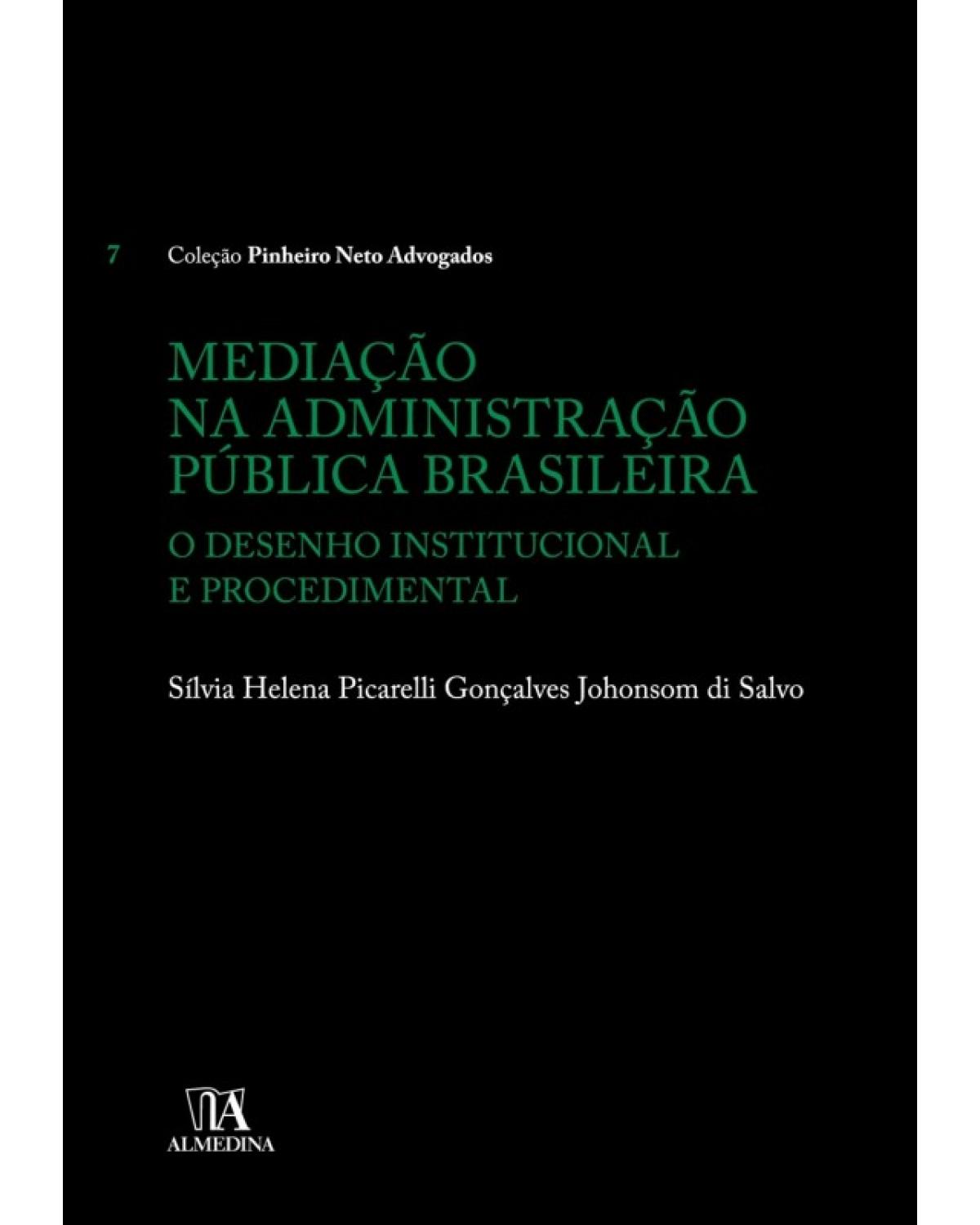 Mediação na administração pública brasileira: O desenho institucional e procedimental