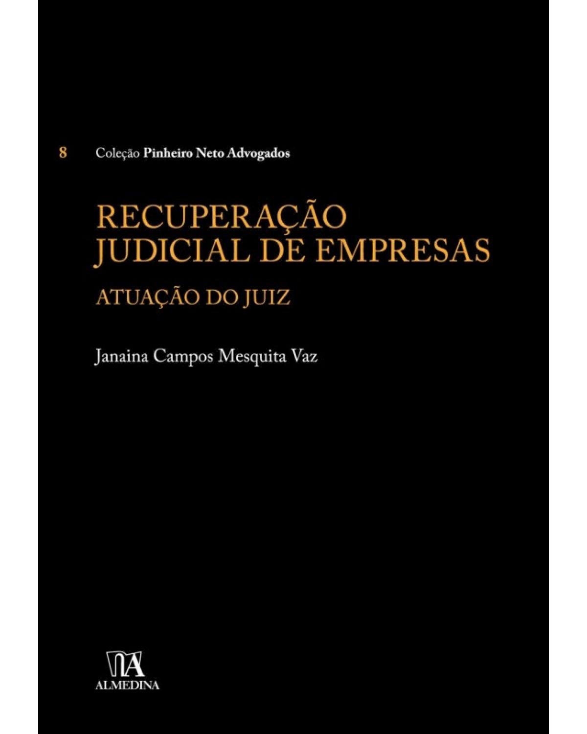 Recuperação Judicial de Empresas Atuação do Juiz - 1ª Edição | 2018