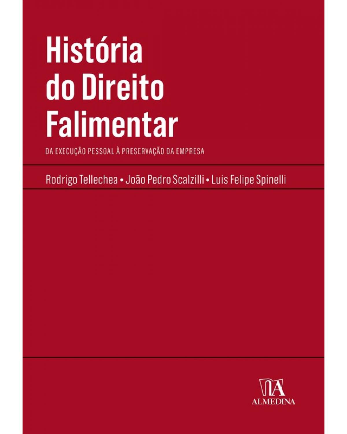 História do direito falimentar: Da execução pessoal à preservação da empresa