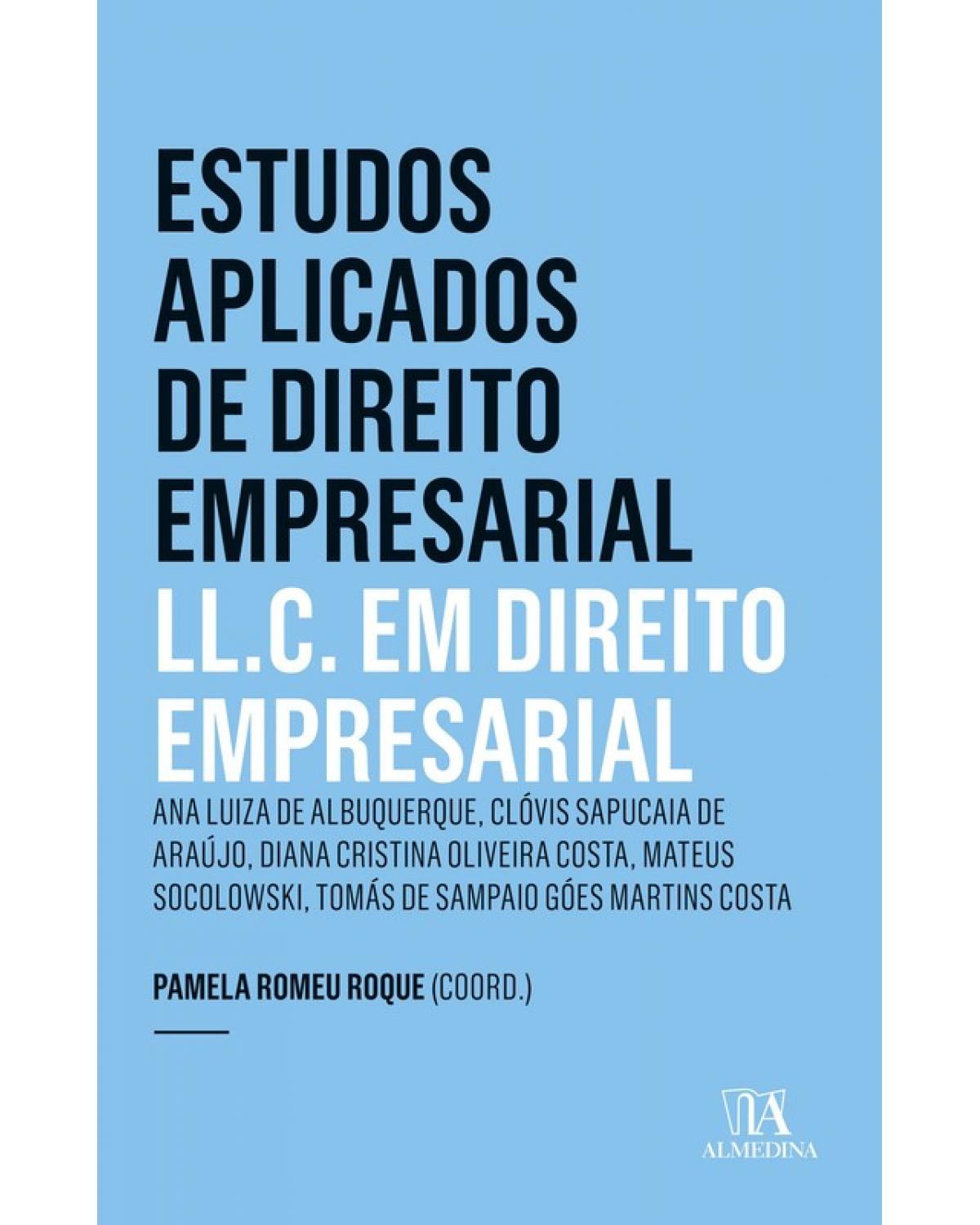 Estudos aplicados de direito empresarial: LL.C. em direito empresarial - 1ª Edição | 2018