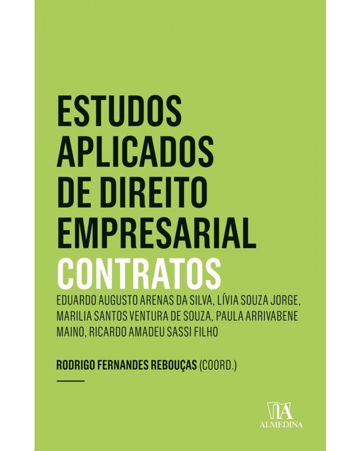 Estudos Aplicados de Direito Empresarial: Contratos - 1ª Edição