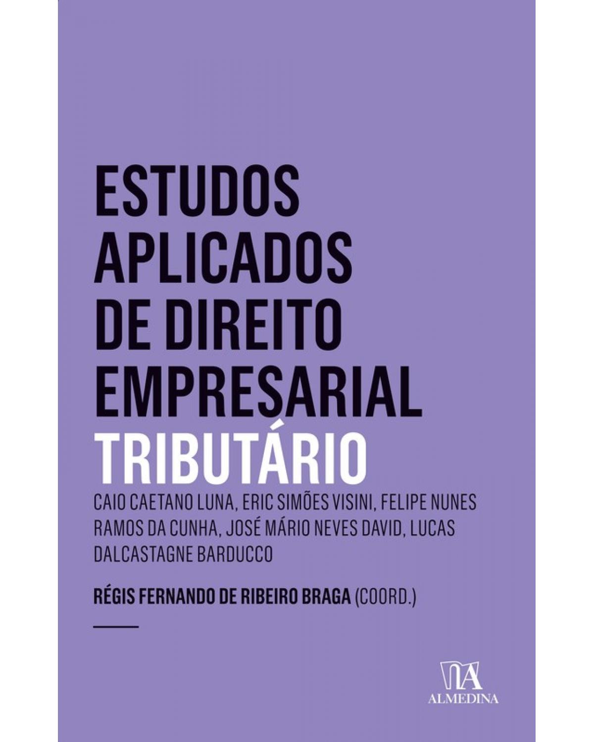 Estudos Aplicados de Direito Empresarial: Tributário - 1ª Edição