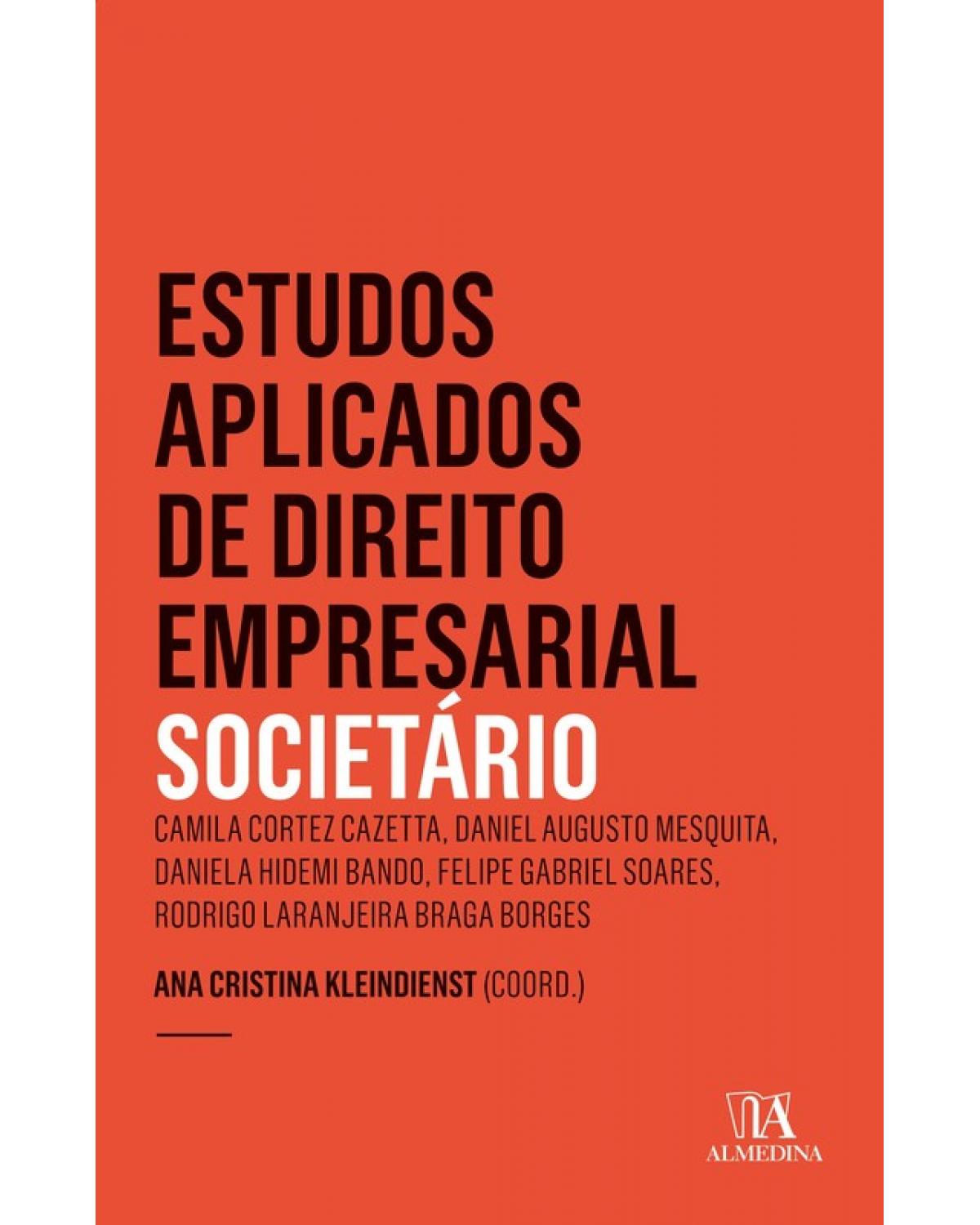 Estudos Aplicados de Direito Empresarial: Societário - 1ª Edição