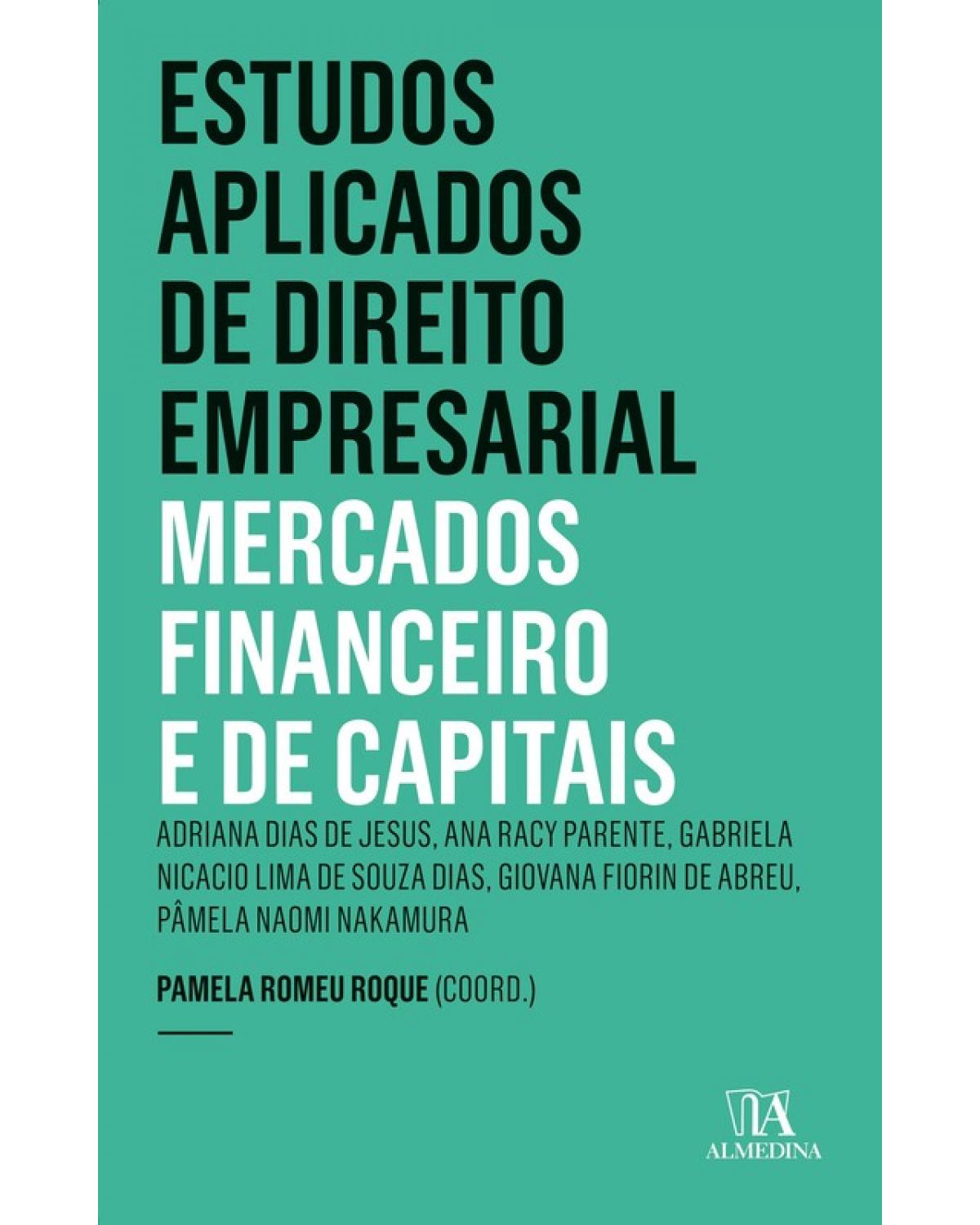 Estudos Aplicados de Direito Empresarial: Mercados Financeiro e de Capitais - 1ª Edição