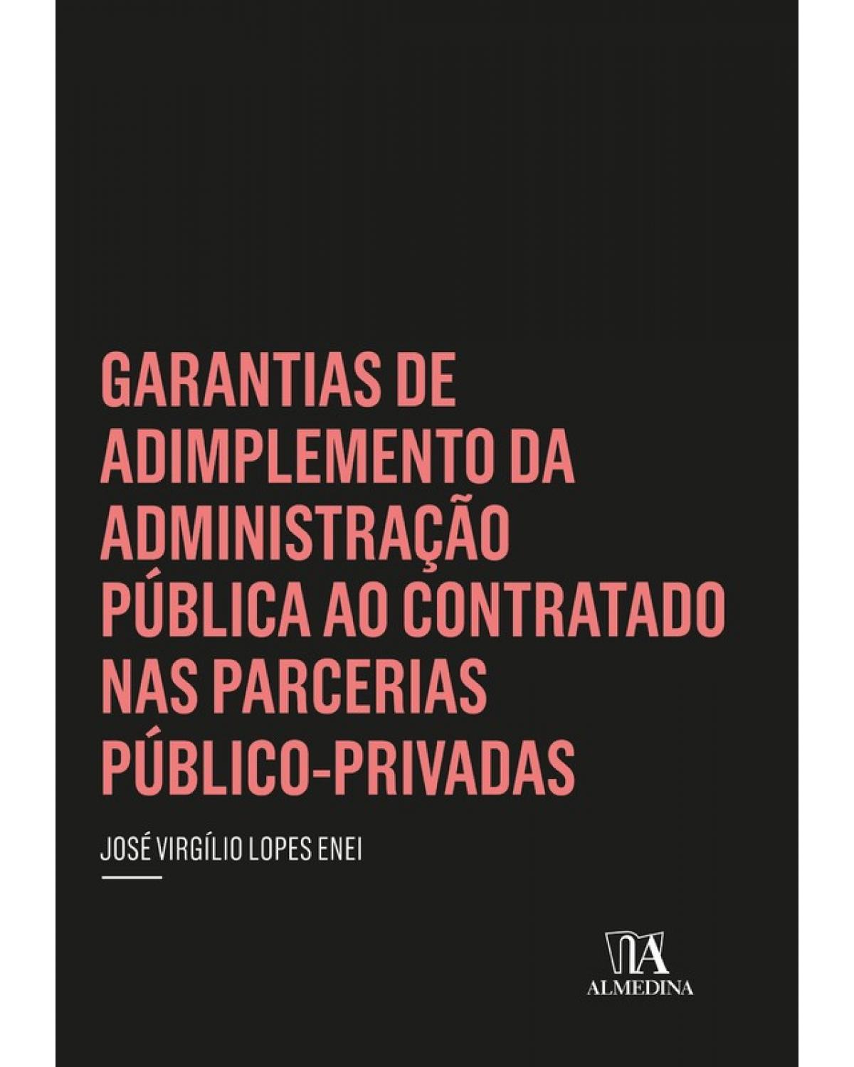 Garantias de adimplemento da administração pública ao contratado nas parcerias público-privadas