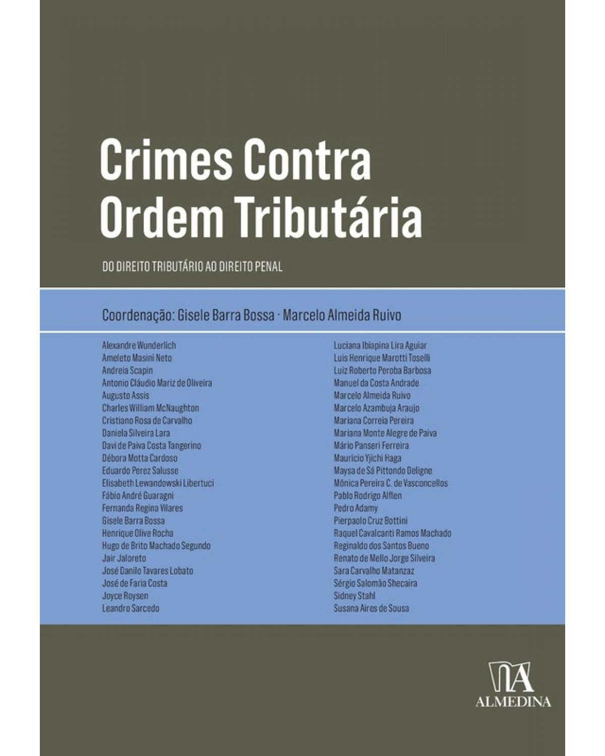 Crimes contra ordem tributária: Do direito tributário ao direito penal - 1ª Edição | 2018