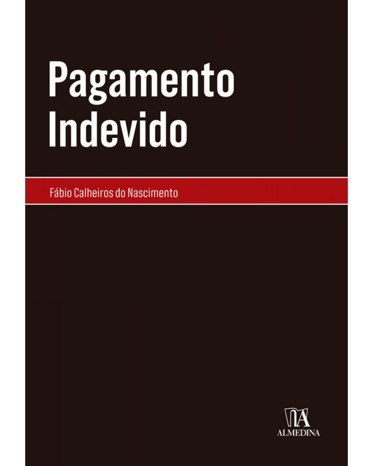 Pagamento Indevido - 1ª Edição