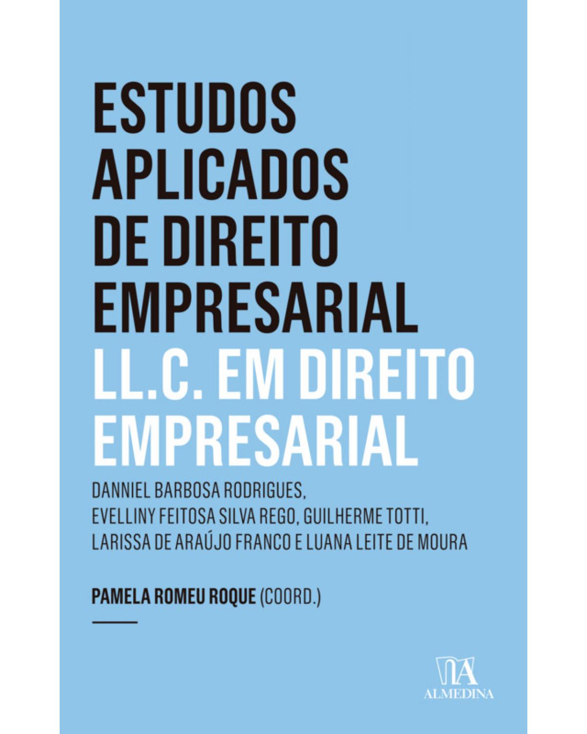 Estudos aplicados de direito empresarial - Ano 5: L.LC em direito empresarial