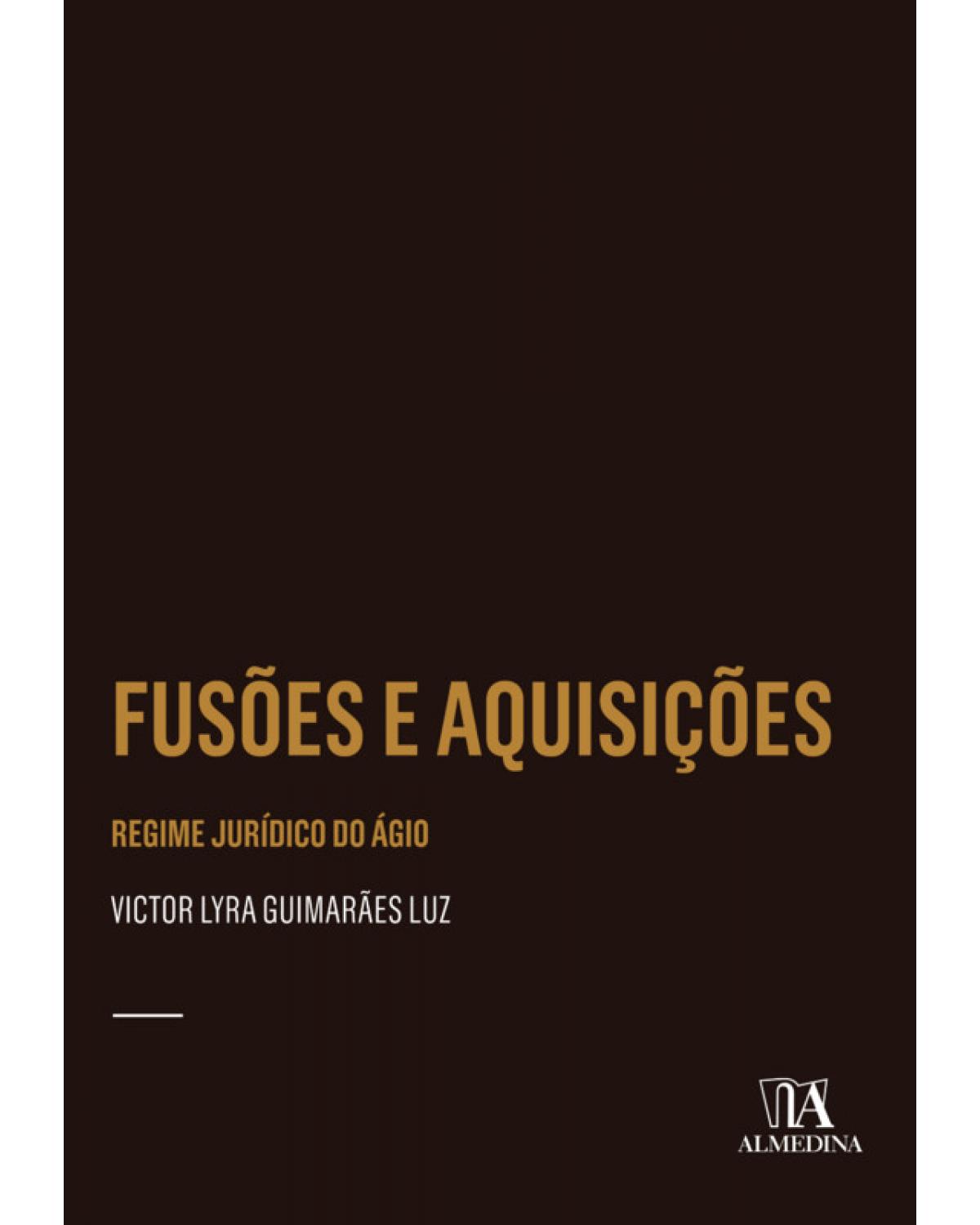 Fusões e Aquisições: Regime Jurídico do Ágio