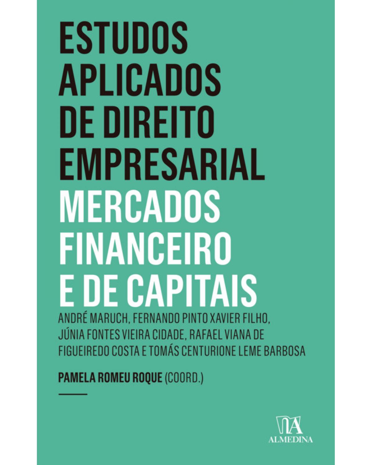 Estudos aplicados de direito empresarial - Ano 5: Mercados financeiro e de capitais