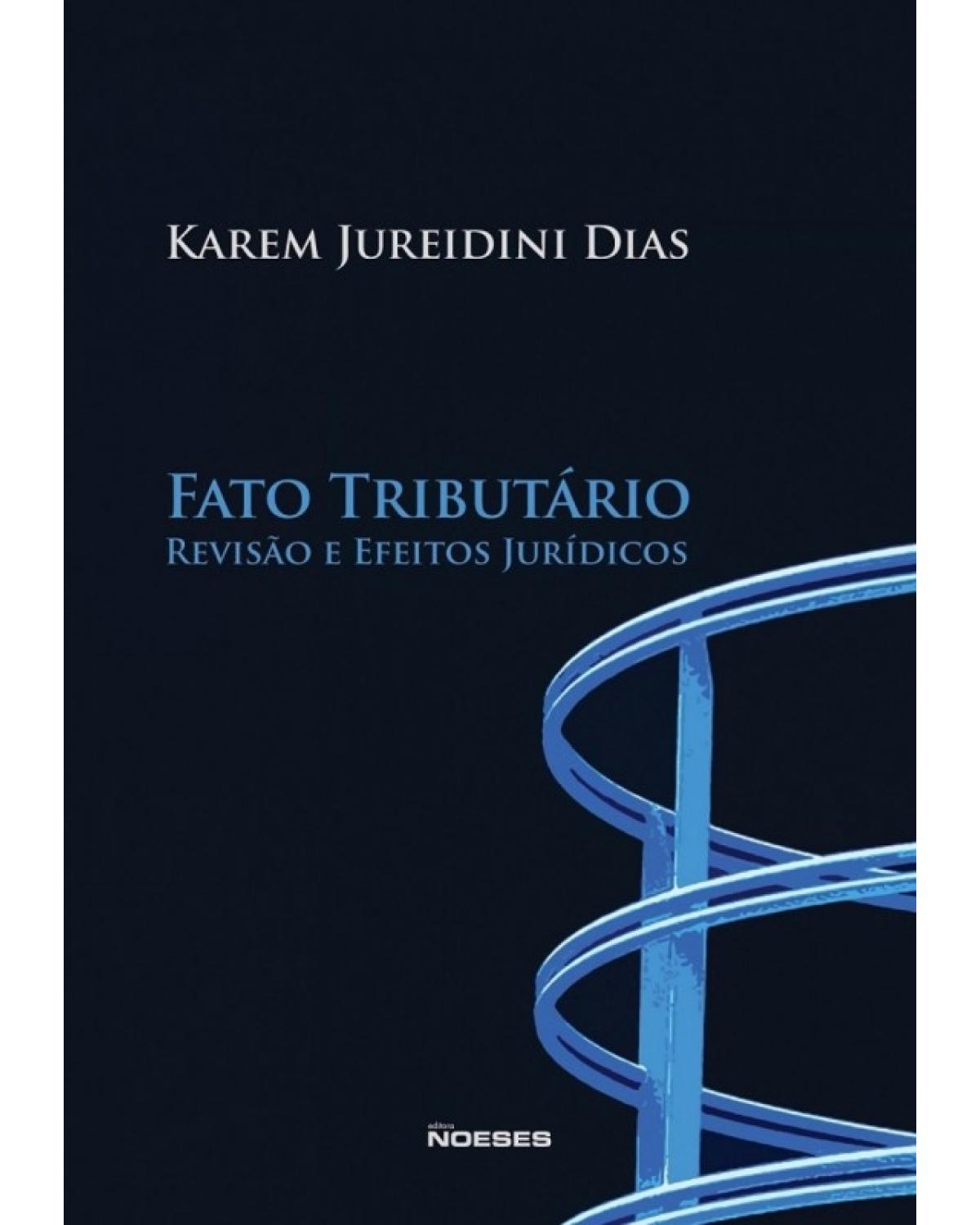 Fato tributário: Revisão e efeitos jurídicos