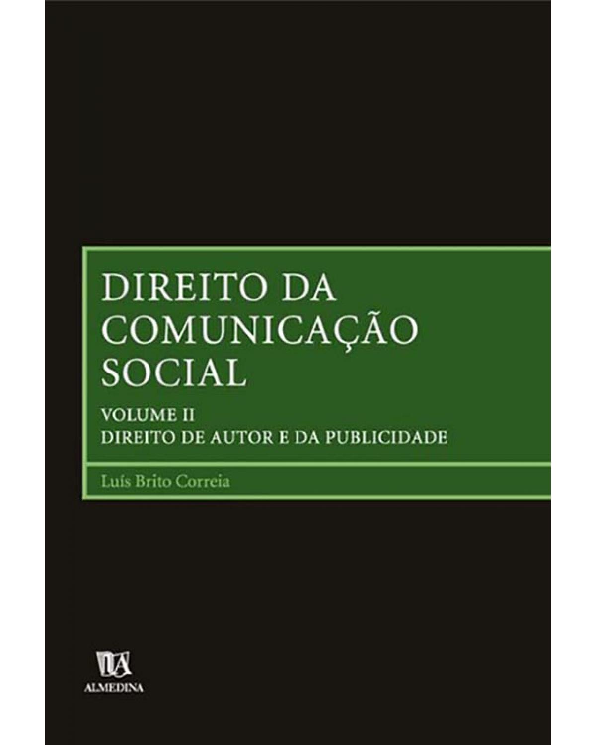 Direito da comunicação social - Volume 2: direito de autor e da publicidade - 1ª Edição | 2005