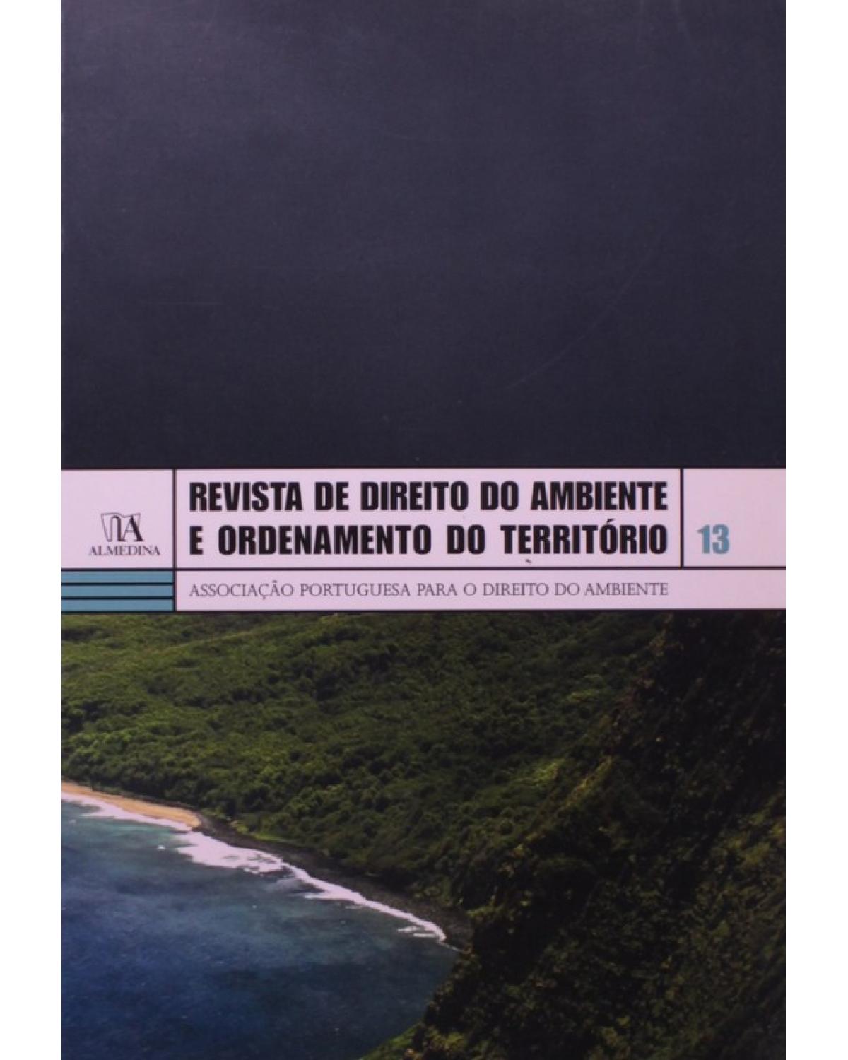 Revista de Direito do Ambiente e Ordenamento do Território - nª 13 - 1ª Edição