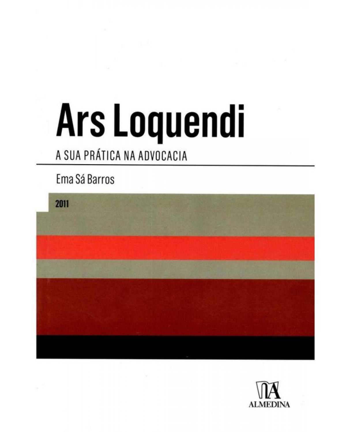 Ars Loquendi: A Sua Prática na Advocacia