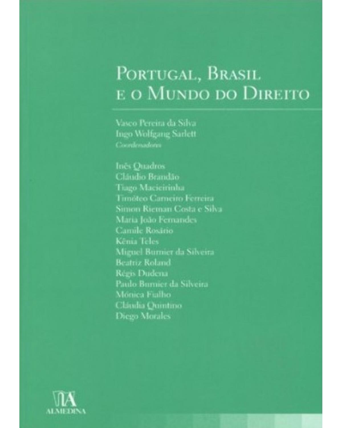 Portugal, Brasil e o mundo do direito - 1ª Edição