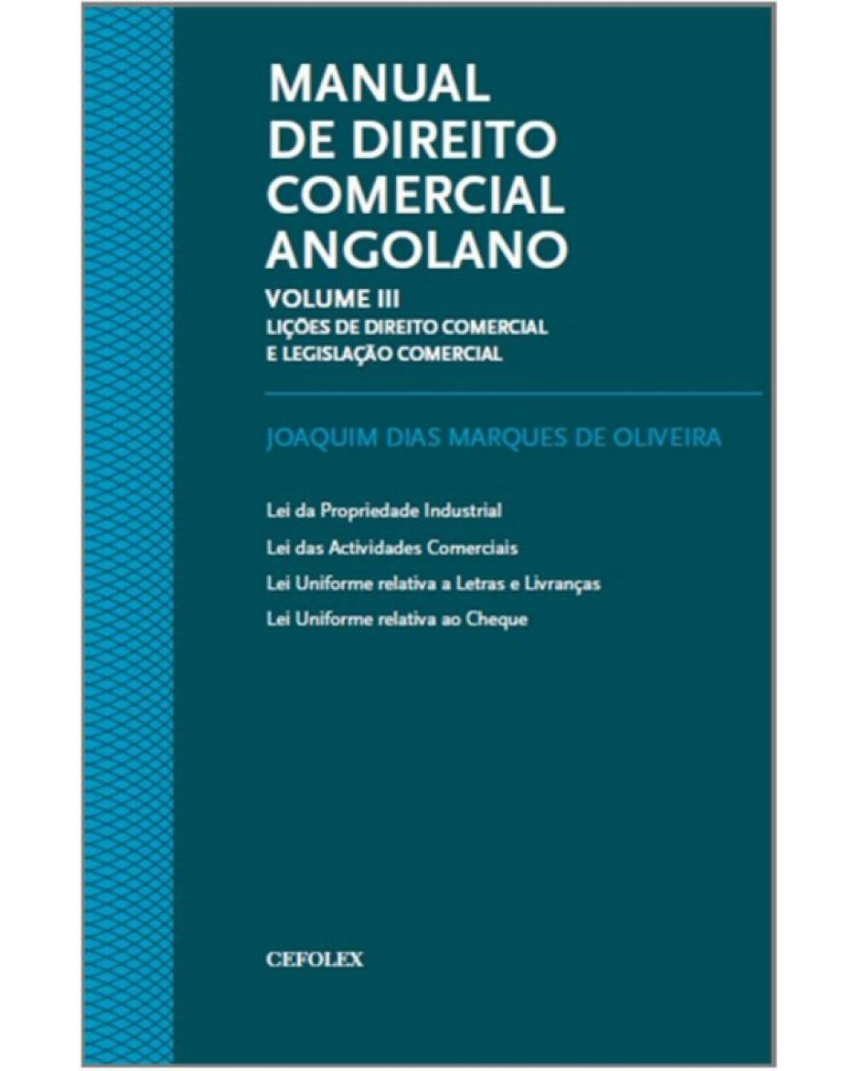 Manual de direito comercial angolano - Volume III: Lições de direito comercial e legislação comercial - 1ª Edição