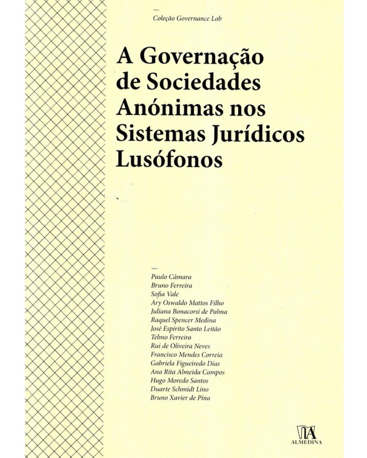 A governação de sociedades anónimas nos sistemas jurídicos lusófonos - 1ª Edição