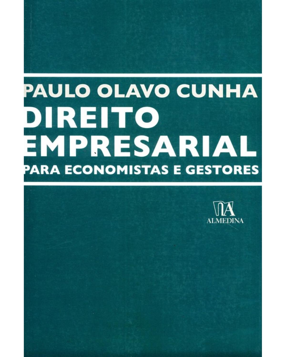 Direito Empresarial para Economistas e Gestores - 1ª Edição