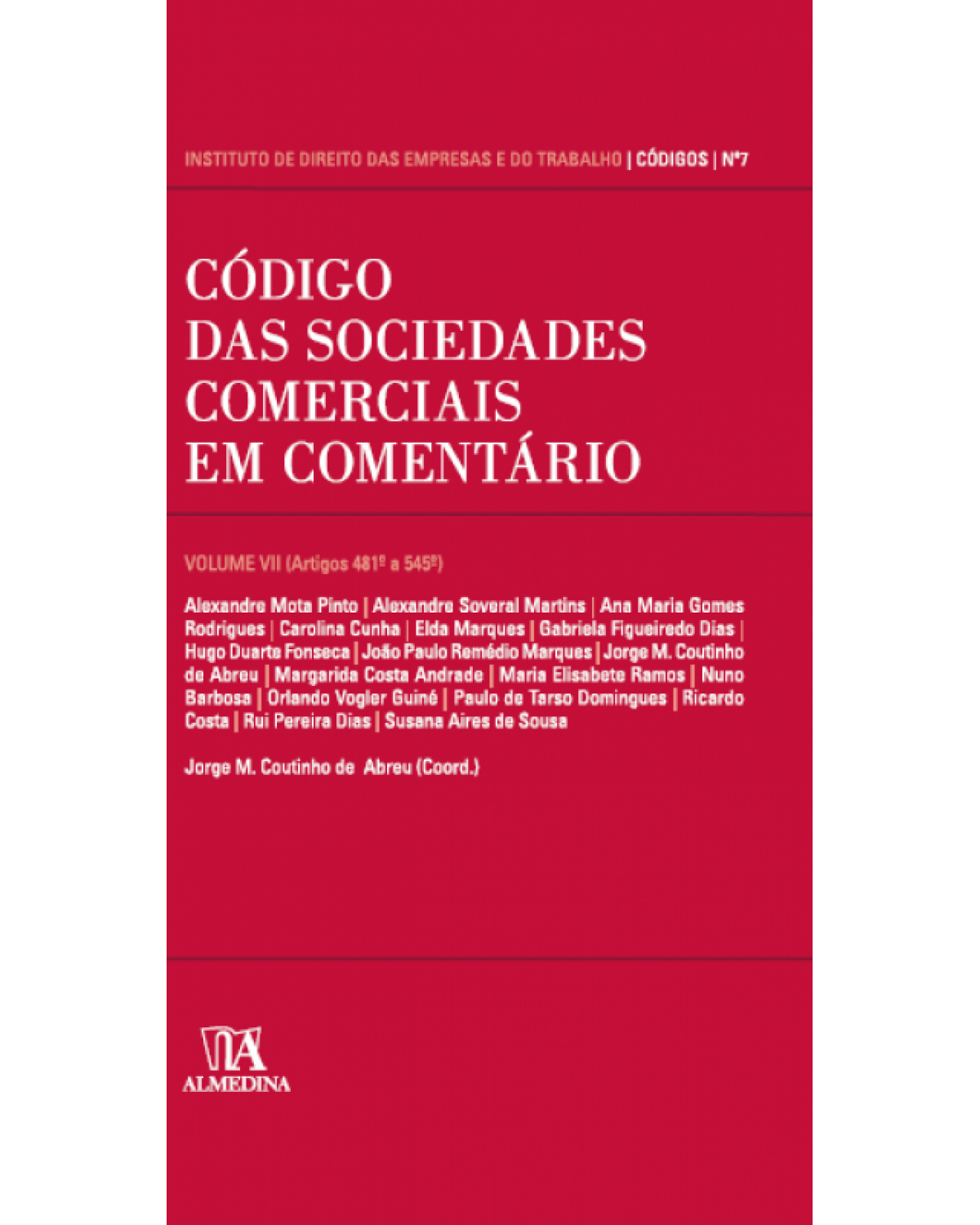 Código das Sociedades Comerciais em Comentário - Volume VII - 1ª Edição