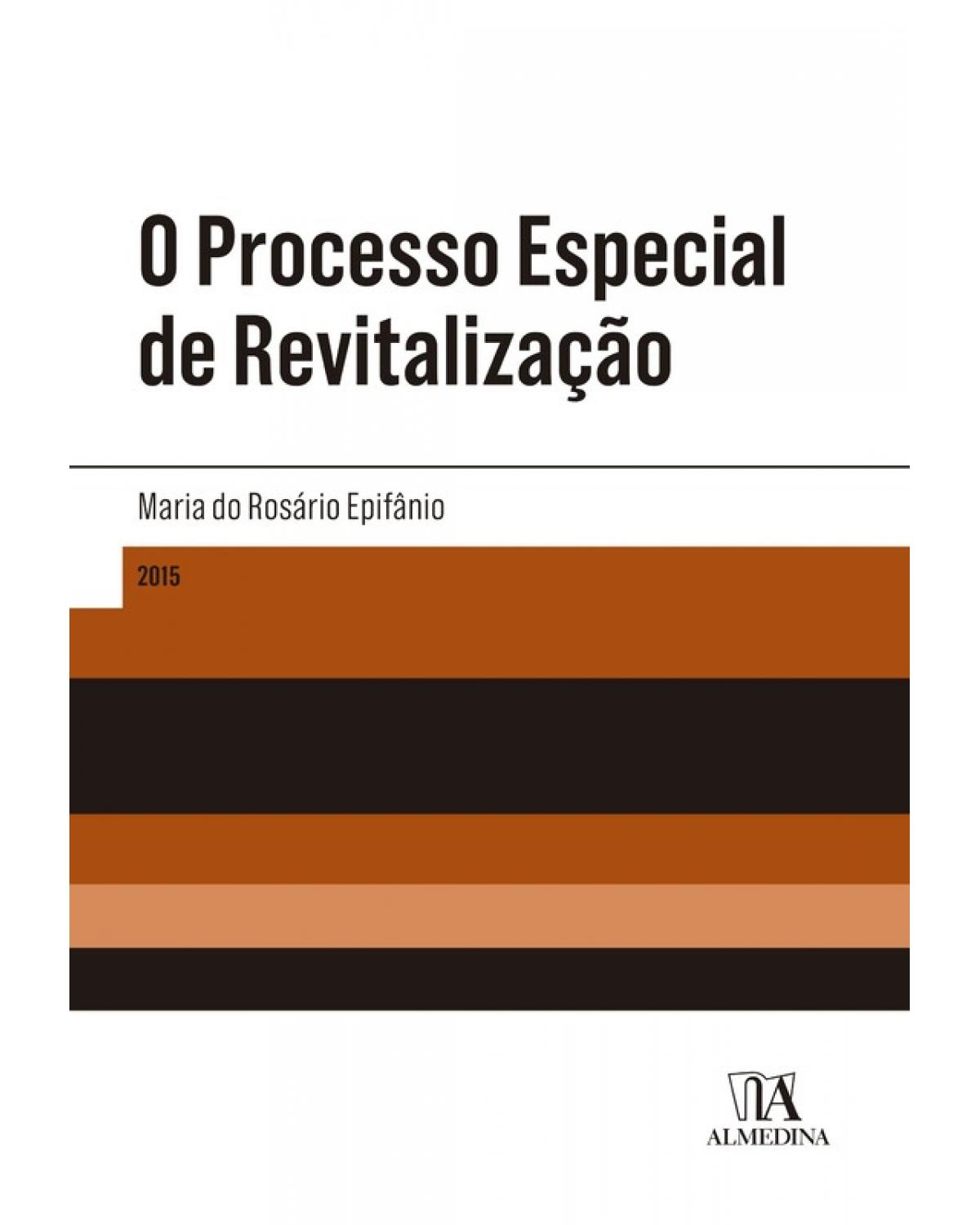 O Processo Especial de Revitalização - 1ª Edição