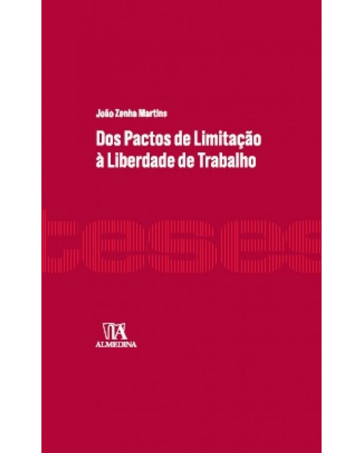 Dos Pactos de Limitação à Liberdade de Trabalho