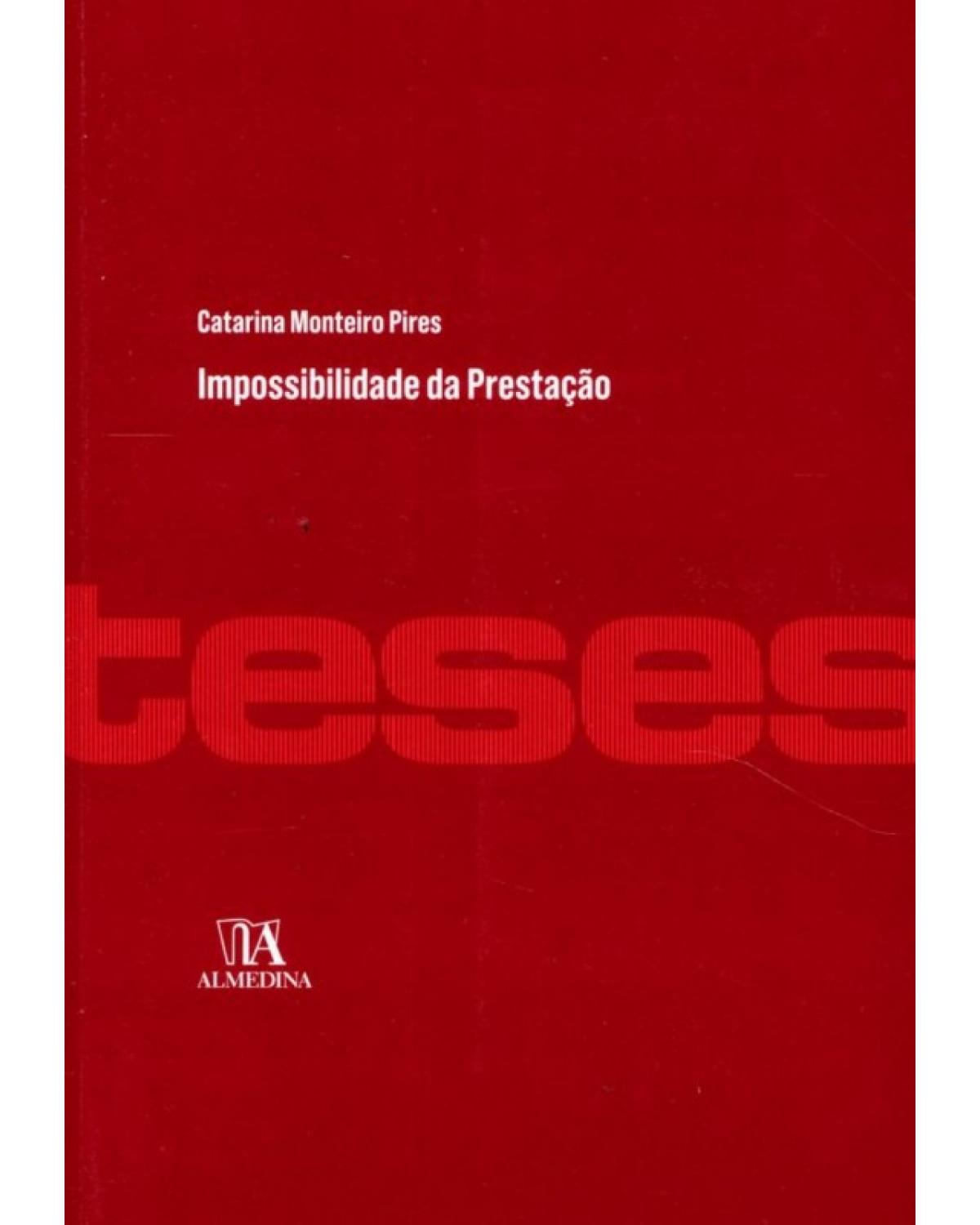 Impossibilidade da prestação - 1ª Edição | 2017