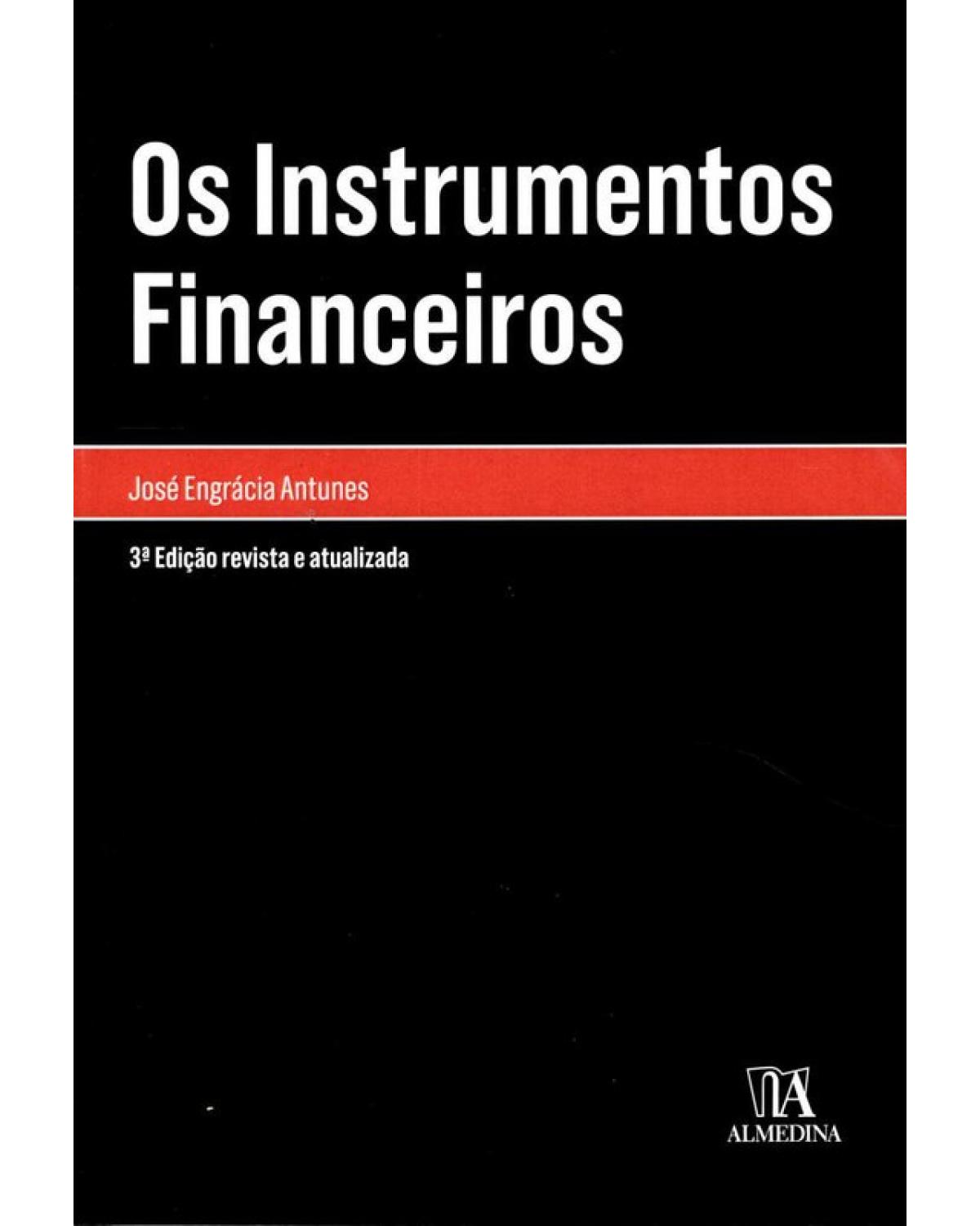 Os Instrumentos Financeiros - 3ª Edição