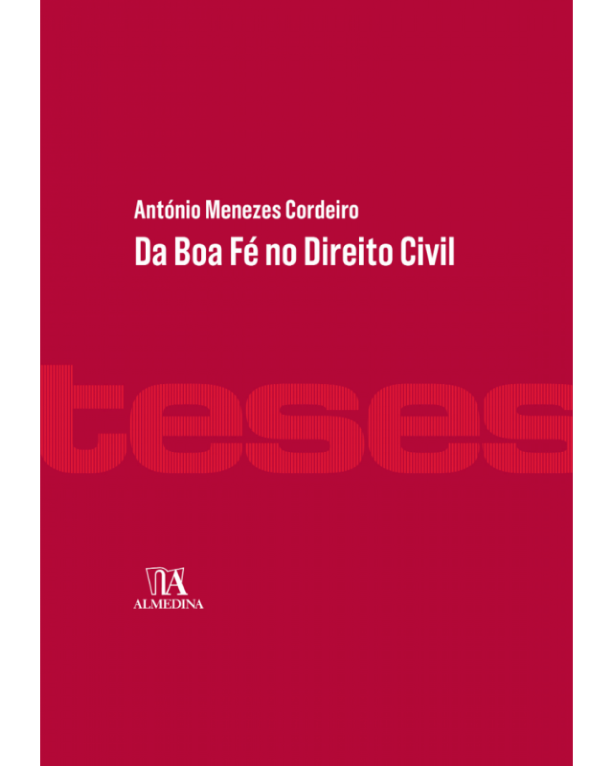 Da boa fé no direito civil - 7ª Edição | 2018