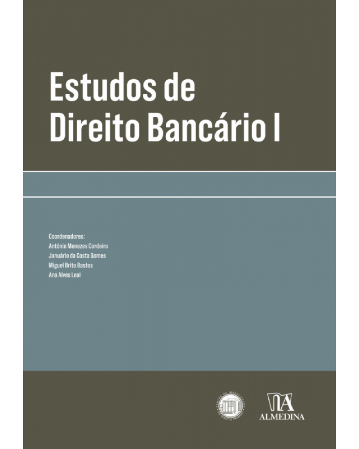 Estudos de Direito Bancário I - 1ª Edição