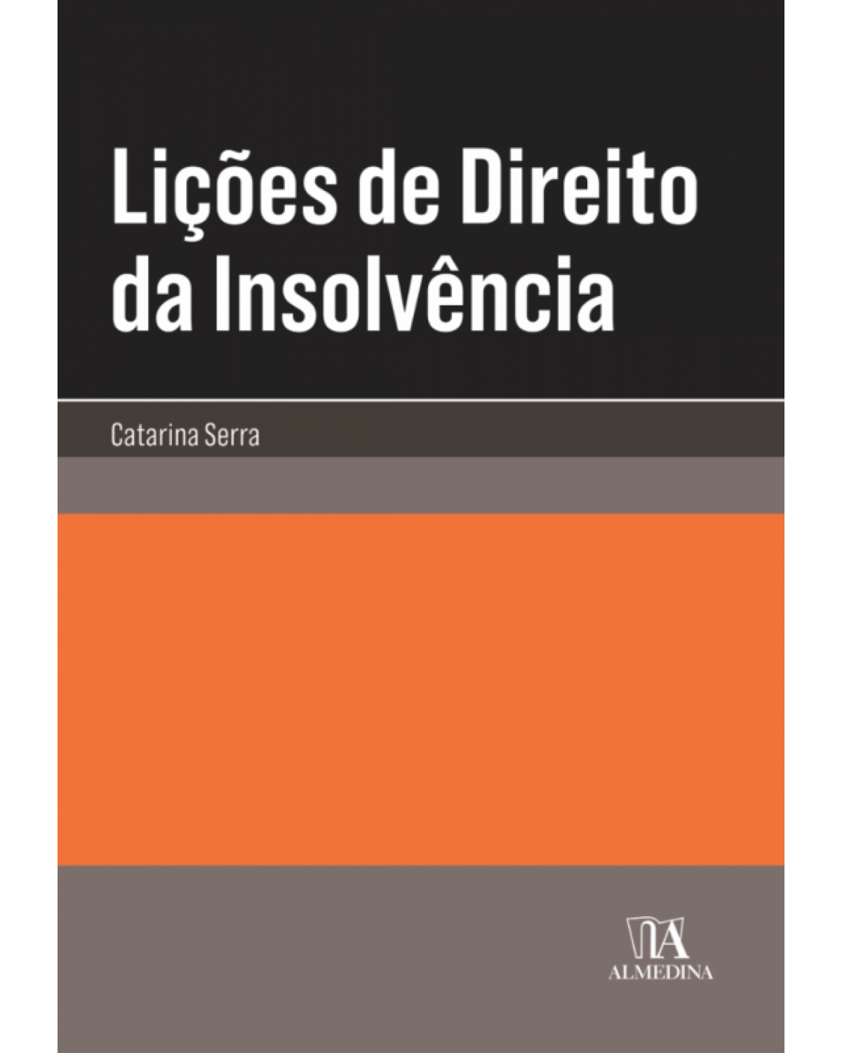 Lições de direito da insolvência - 1ª Edição | 2018