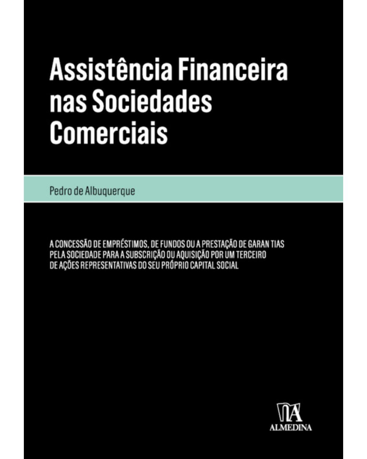 Assistência Financeira nas Sociedades Comerciais - 1ª Edição