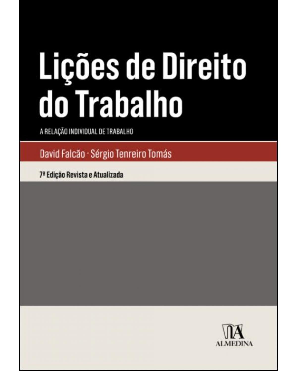 Lições de direito do trabalho: as relações individuais de trabalho - 7ª Edição | 2019